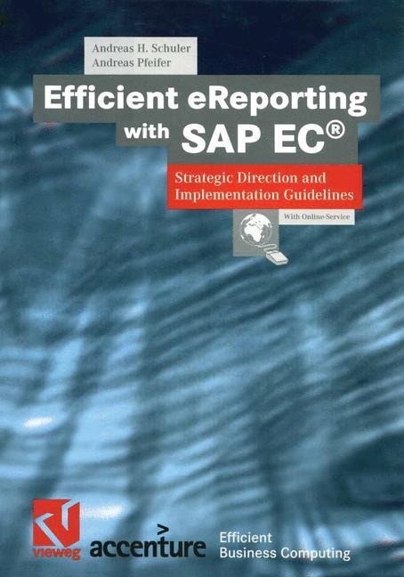 Efficient eReporting with SAP EC®: Strategic Direction and Implementation Guidelines