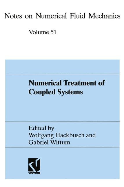 Numerical Treatment of Coupled Systems: Proceedings of the Eleventh GAMM-Seminar, Kiel, January 20-22, 1995