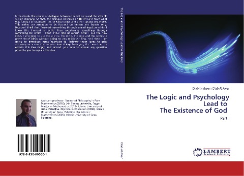 The Logic and Psychology Lead to The Existence of God: Part I