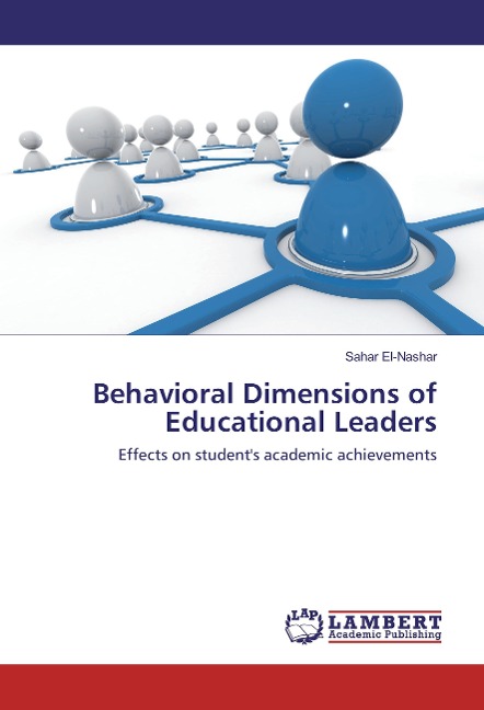 Behavioral Dimensions of Educational Leaders: Effects on student's academic achievements