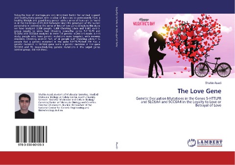 The Love Gene: Genetic Evaluation Mutations in the Genes 5-HTTLPR and SLC6A4 and SCC6A4 in the Loyalty to Love or Betrayal of Love