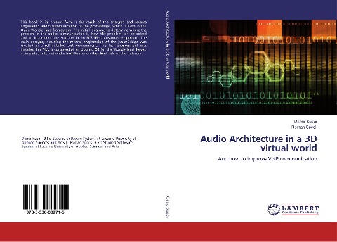 Audio Architecture in a 3D virtual world: And how to improve VoIP communication