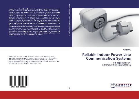 Reliable Indoor Power Line Communication Systems: Via application of advanced relaying processing