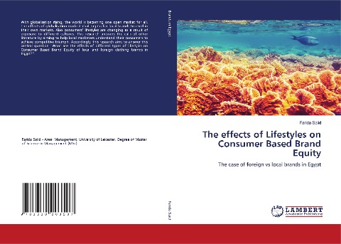 The effects of Lifestyles on Consumer Based Brand Equity: The case of foreign vs local brands in Egypt