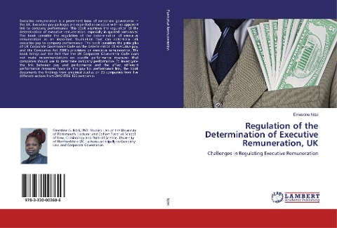 Regulation of the Determination of Executive Remuneration, UK: Challenges in Regulating Executive Remuneration
