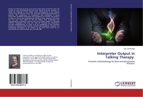 Interpreter Output in Talking Therapy.: Towards a Methodology for Best Interdisciplinary Practice.