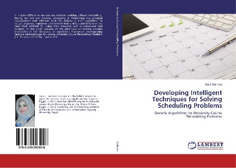 Developing Intelligent Techniques for Solving Scheduling Problems: Genetic Algorithms for University Course Timetabling Problems