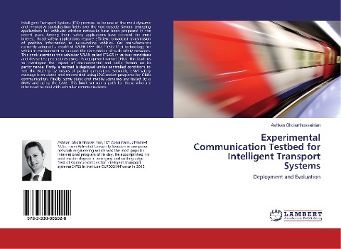 Experimental Communication Testbed for Intelligent Transport Systems: Deployment and Evaluation