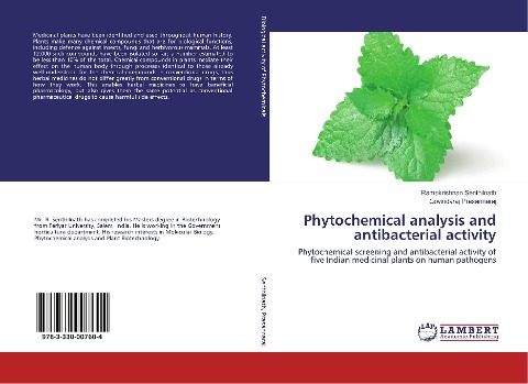 Phytochemical analysis and antibacterial activity: Phytochemical screening and antibacterial activity of five Indian medicinal plants on human pathogens