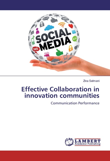 Effective Collaboration in innovation communities: Communication Performance