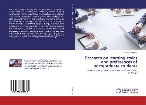 Research on learning styles and preferences of postgraduate students: What learning styles enables successful teaching delivery?