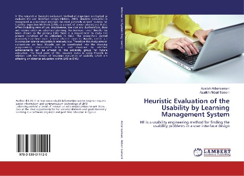 Heuristic Evaluation of the Usability by Learning Management System: HE is a usability engineering method for finding the usability problems in a user interface design