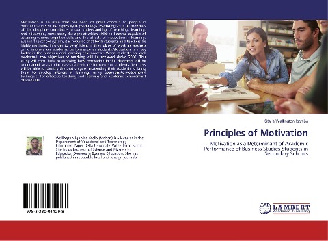 Principles of Motivation: Motivation as a Determinant of Academic Performance of Business Studies Students in Secondary Schools