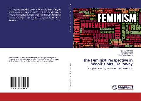 The Feminist Perspective in Woolfs Mrs. Dalloway: A Stylistic Reading in the Novelistic Discourse
