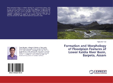 Formation and Morphology of Floodplain Features of Lower Kaldia River Basin, Barpeta, Assam