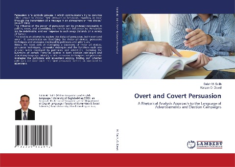 Overt and Covert Persuasion: A Rhetorical Analysis Approach to the Language of Advertisements and Election Campaigns