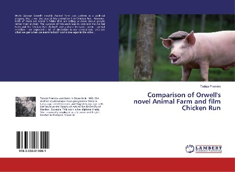 Comparison of Orwells novel Animal Farm and film Chicken Run