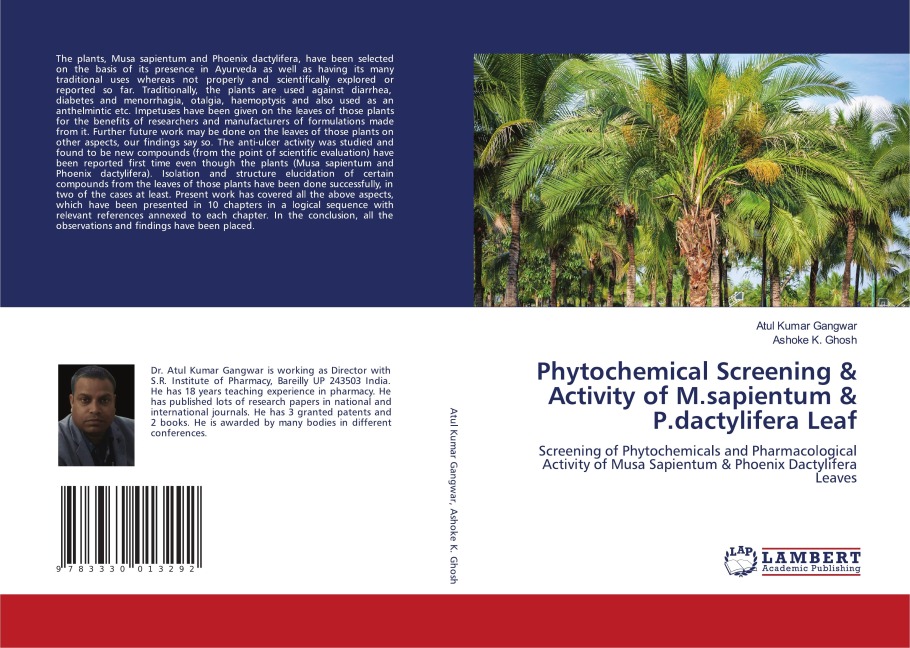 Phytochemical Screening & Activity of M.sapientum & P.dactylifera Leaf: Screening of Phytochemicals and Pharmacological Activity of Musa Sapientum & Phoenix Dactylifera Leaves