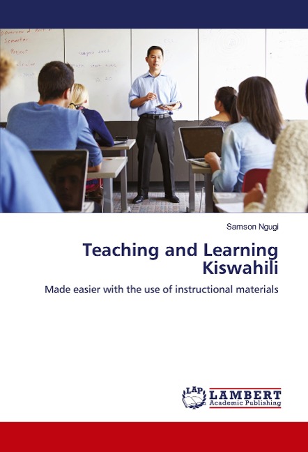 Teaching and Learning Kiswahili: Made easier with the use of instructional materials