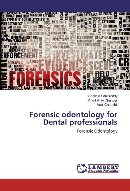 Forensic odontology for Dental professionals: Forensic Odontology