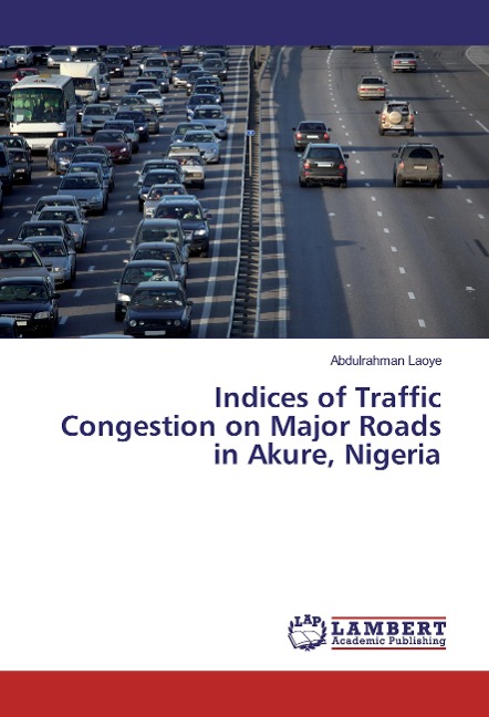 Indices of Traffic Congestion on Major Roads in Akure, Nigeria