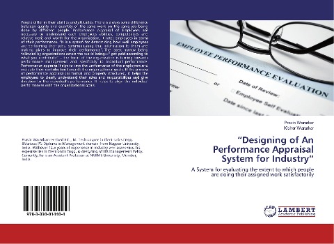 "Designing of An Performance Appraisal System for Industry": A System for evaluating the extent to which people are doing their assigned work satisfactorily