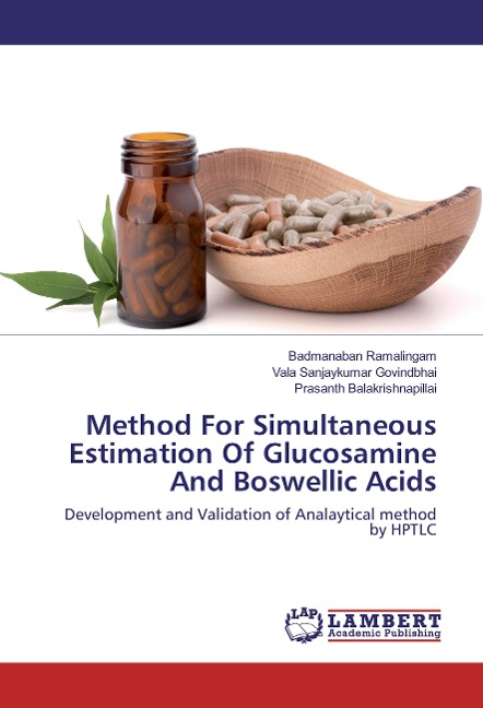 Method For Simultaneous Estimation Of Glucosamine And Boswellic Acids: Development and Validation of Analaytical method by HPTLC
