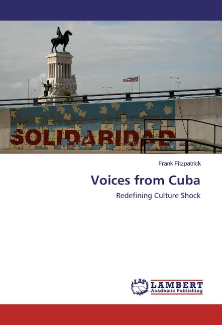 Voices from Cuba: Redefining Culture Shock