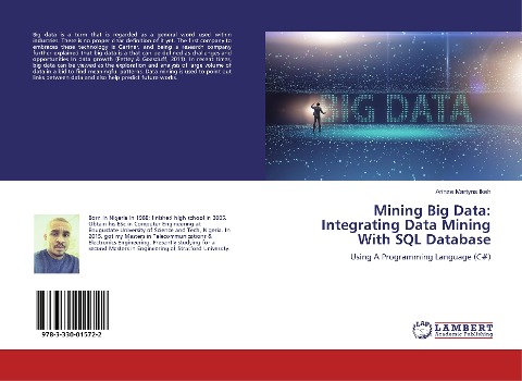 Mining Big Data: Integrating Data Mining With SQL Database: Using A Programming Language (C#)