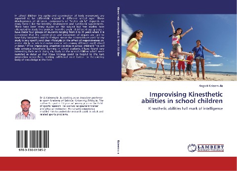 Improvising Kinesthetic abilities in school children: Kinesthetic abilities hall mark of intelligence