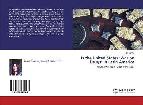 Is the United States War on Drugs in Latin America: driven by drugs or ulterior motives?