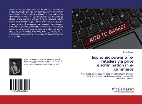 Economic power of e-retailers via price discrimination in e-commerce: Price discriminations impact on consumers choices and preferences and its position in relation to consumer power