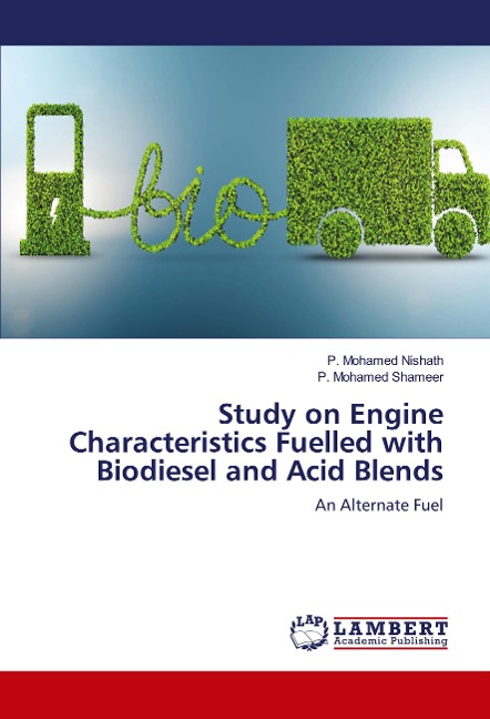 Study on Engine Characteristics Fuelled with Biodiesel and Acid Blends: An Alternate Fuel