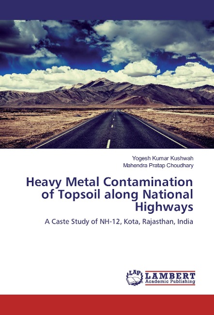 Heavy Metal Contamination of Topsoil along National Highways: A Caste Study of NH-12, Kota, Rajasthan, India