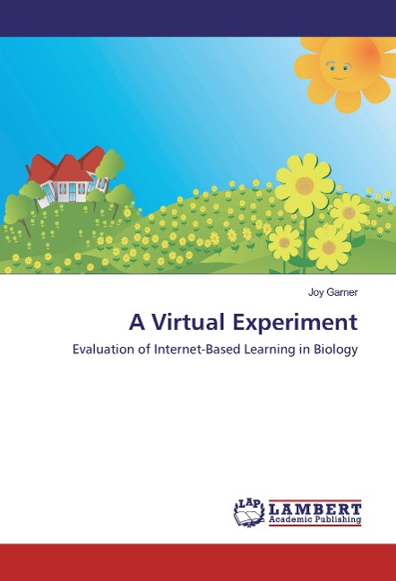 A Virtual Experiment: Evaluation of Internet-Based Learning in Biology