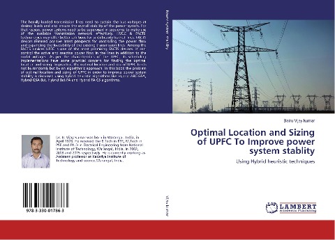 Optimal Location and Sizing of UPFC To Improve power system stablity: Using Hybrid heuristic techniques