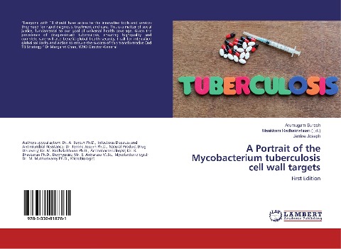 A Portrait of the Mycobacterium tuberculosis cell wall targets: First Edition