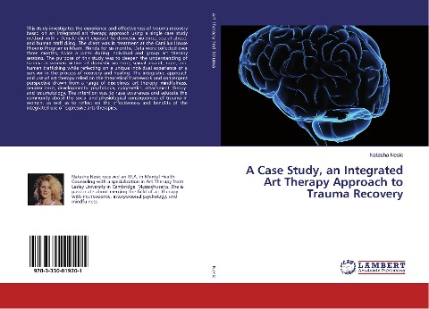 A Case Study, an Integrated Art Therapy Approach to Trauma Recovery