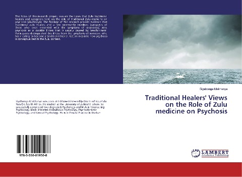 Traditional Healers Views on the Role of Zulu medicine on Psychosis