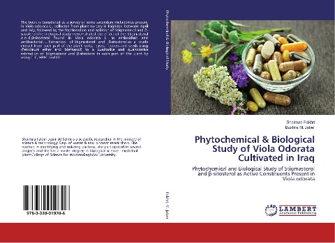 Phytochemical & Biological Study of Viola Odorata Cultivated in Iraq: Phytochemical and Biological Study of Stigmasterol and ¿-sitosterol as Active Constituents Present in Viola odorata