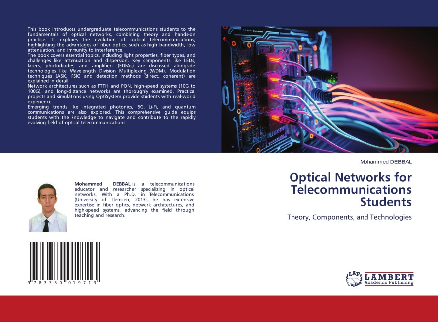 Optical Networks for Telecommunications Students: Theory, Components, and Technologies