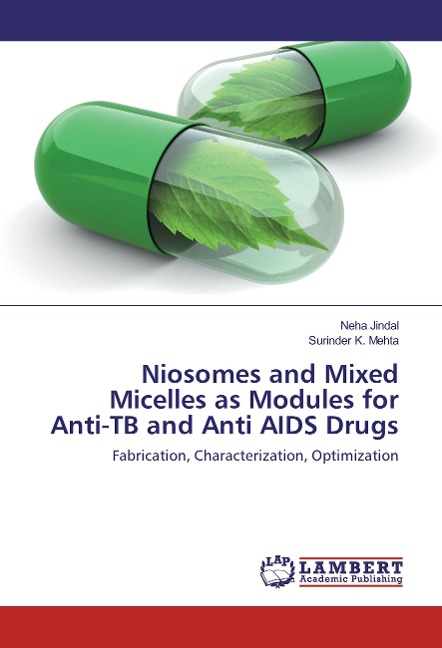 Niosomes and Mixed Micelles as Modules for Anti-TB and Anti AIDS Drugs: Fabrication, Characterization, Optimization