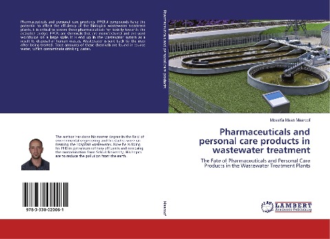 Pharmaceuticals and personal care products in wastewater treatment: The Fate of Pharmaceuticals and Personal Care Products in the Wastewater Treatment Plants