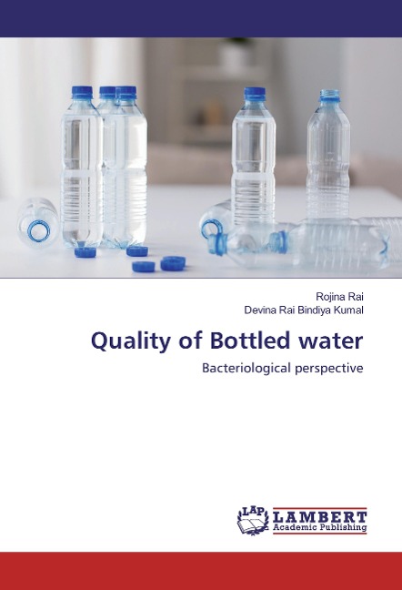 Quality of Bottled water: Bacteriological perspective