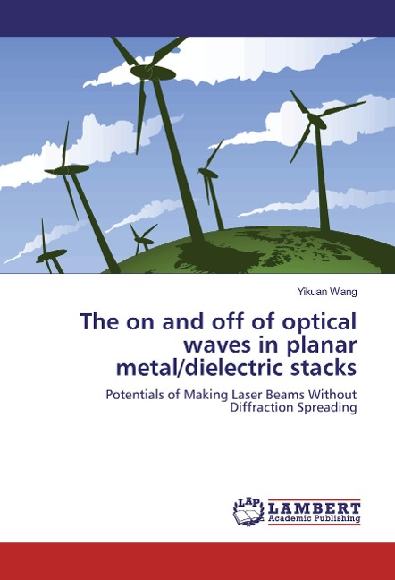 The on and off of optical waves in planar metal/dielectric stacks: Potentials of Making Laser Beams Without Diffraction Spreading