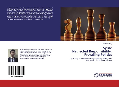 Syria: Neglected Responsibility, Prevailing Politics: Explaining How Neorealism Hinders Humanitarian Intervention in Syrian Civil War