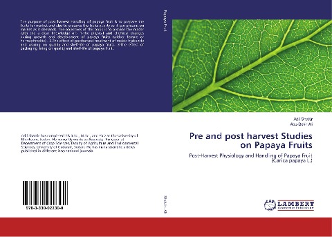 Pre and post harvest Studies on Papaya Fruits: Post-Harvest Physiology and Handling of Papaya Fruit (Carica papaya L.)