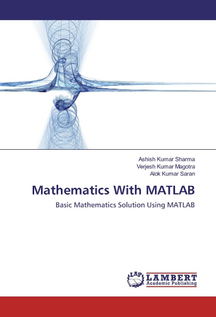 Mathematics With MATLAB: Basic Mathematics Solution Using MATLAB