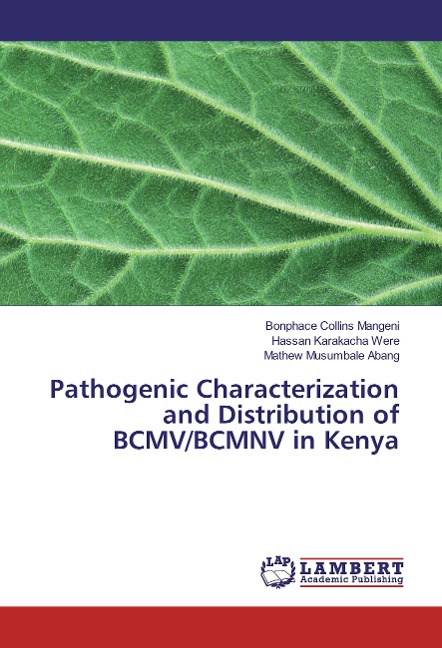 Pathogenic Characterization and Distribution of BCMV/BCMNV in Kenya