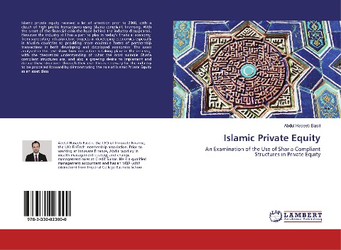 Islamic Private Equity: An Examination of the Use of Sharia Compliant Structures in Private Equity